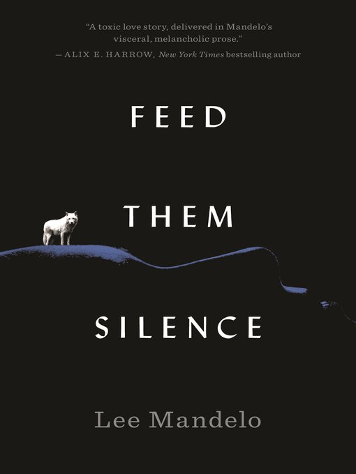 Title details for Feed Them Silence by Lee Mandelo - Available